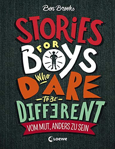 Stories for Boys who dare to be different - Vom Mut, anders zu sein (German Edition)