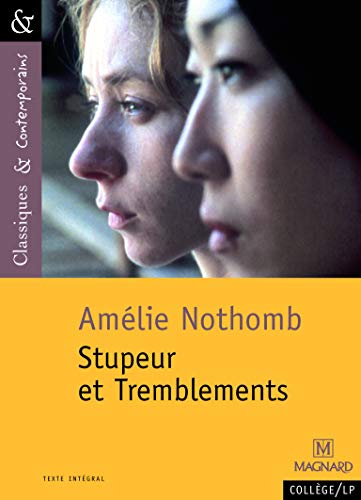 Stupeur et tremblements d'a. nothomb - classiques et contemporains (Classiques & contemporains)