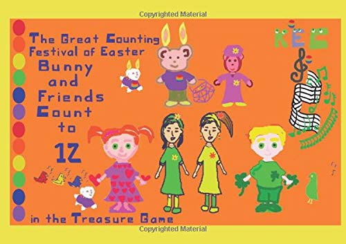 The Great Counting Festival of Easter: Bunny and Friends Count to 12 in the Treasure Game