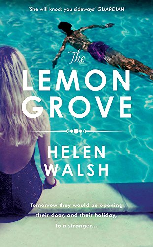 The Lemon Grove: The bestselling summer sizzler - A Radio 2 Bookclub choice