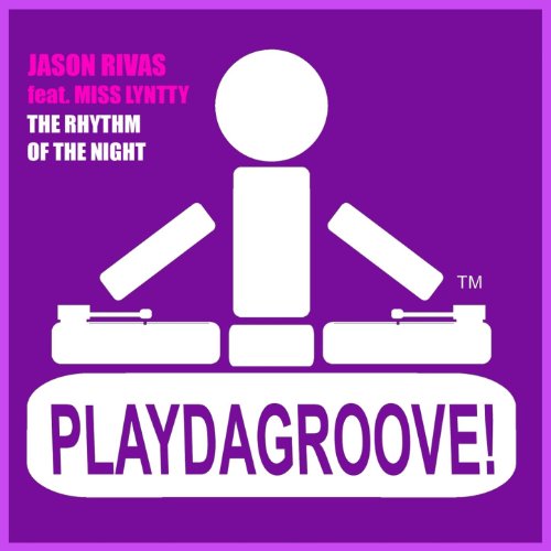 The Rhythm of the Night (feat. Miss Lyntty) [2011 Club Mixes]