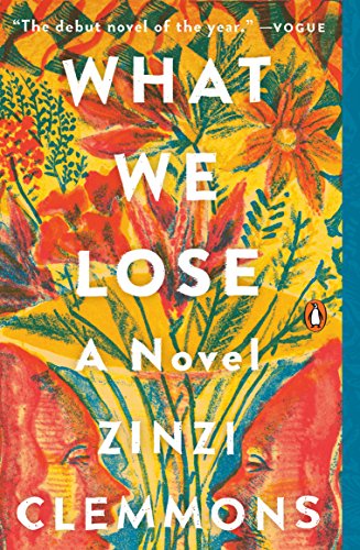 What We Lose: A Novel
