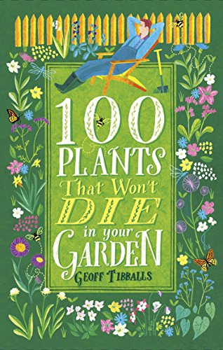 100 Plants That Won't Die in Your Garden (English Edition)