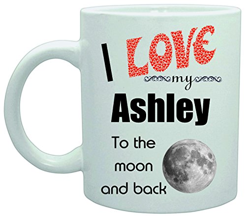 10534 I love my Ashley to the moon and back - Taza con texto en inglés "I love my Ashley to the moon and back"