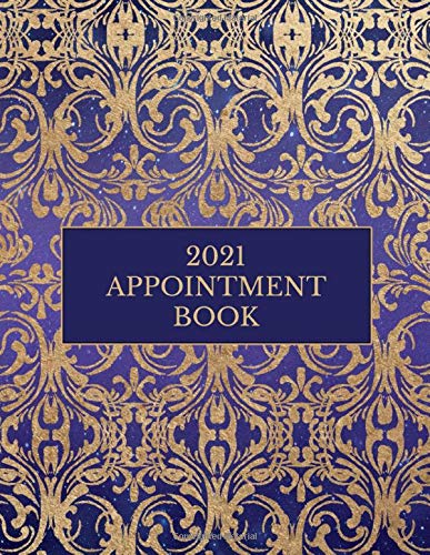 2021 Appointment Book: Blue and Gold velvet design Daily Planner Schedule Notebook for Hair Stylists, Beauty Salons, Spas, Brow Lash Makeup & Massage. Times Daily and Hourly In 30 Minute Increments