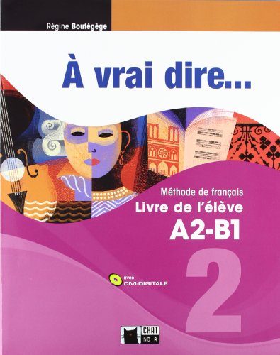 À Vrai Dire... 2. Livre De L'Élève A2-B1 (+CD) (Chat Noir. methodes) - 9788468200262