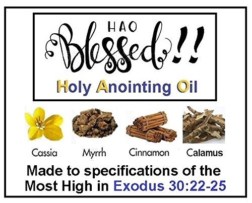 Aceite Santo de Unción - Exodo 30: 22-25 Especificaciones (Mirra, Calamus, Canela, Casia, Aceite de Oliva (1oz)
