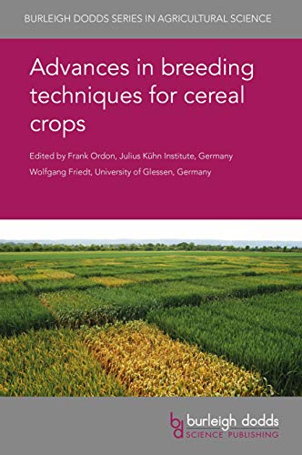 Advances in breeding techniques for cereal crops (Burleigh Dodds Series in Agricultural Science Book 60) (English Edition)