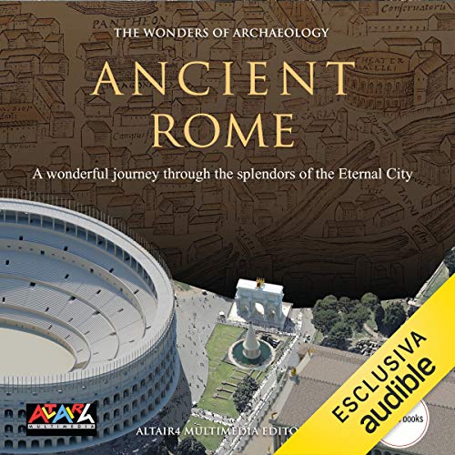 Ancient Rome (The wonders of Archaeology)