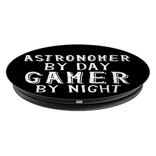 Astronomer By Day Gamer By Night Gift For Astronomy Teacher PopSockets Agarre y Soporte para Teléfonos y Tabletas