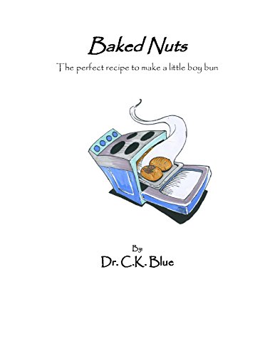 Baked Nuts: The perfect recipe to make a little boy bun (English Edition)