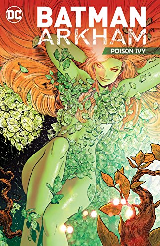 Batman: Arkham: Poison Ivy (Batman (1940-2011) Book 5) (English Edition)