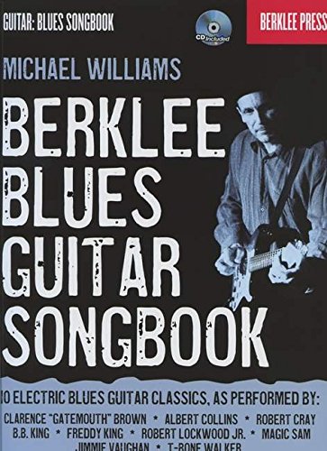 Berklee Blues Guitar Songbook [With CD (Audio)] (Guitar: Blues Songbook)