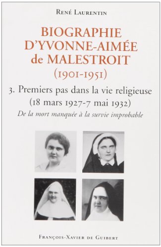 Biographie d'yvonne-aimee de malestroit (1901-1951) - 3. premiers pas dans la vie religieuse (18 mar: 3. Premiers pas dans la vie religieuse (18 mars ... à la survie i (Yvonne-Aimée de Malestroit)