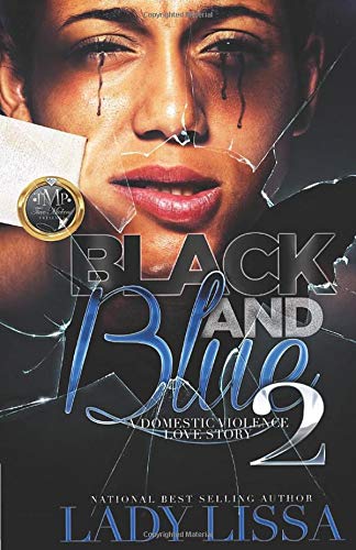Black & Blue 2: A Domestic Violence Love Story