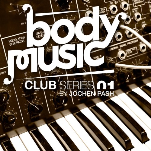 Body Music - Club Series 01 By Jochen Pash