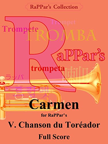 Carmen for RaPPar's: V. Chanson du Toréador Full Score (RaPPar's Collection) (English Edition)