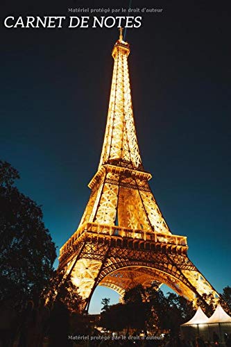 Carnet de Notes: La ville lumière - Paris | Souvenirs de Paris | 110 pages au total | Format pratique