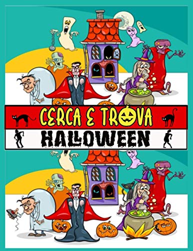Cerca e trova: Cerca e trova le differenze Halloween per sviluppare la mente analitica nei bambini con illustrazioni a colori e correzione da 4 a 8 anni