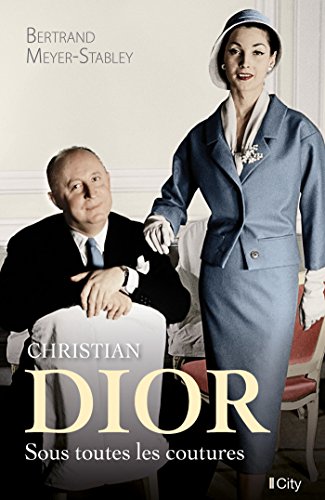 Christian Dior, sous toutes les coutures (CITY EDITIONS)