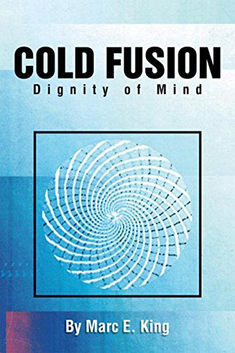 Cold Fusion: Dignity of Mind (English Edition)