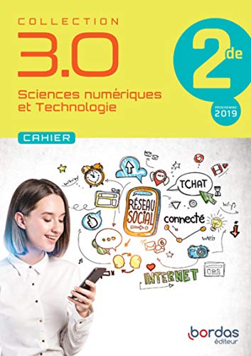 Collection 3.0 sciences numériques et technologie 2de - cahier eleve 2020 (Sc Num et Techno)