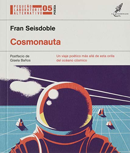 Cosmonauta: 5 (Pequeño laboratorio alternativo)