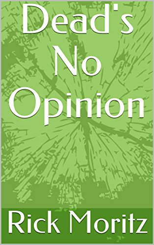 Dead's No Opinion (English Edition)