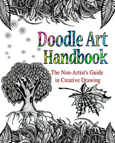 DOODLE ART HANDBOOK: The Non-Artist’s Guide in Creative Drawing (English Edition)