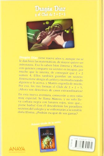 Dragón Díaz y el Club de 2 + 2 = 5. El caso del niño que no quería ser niño (Dragon Diaz Y Club 2+2=5)