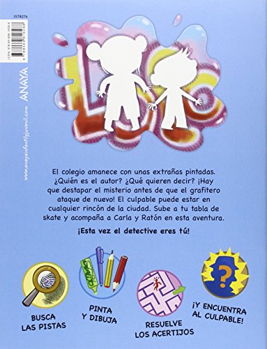 El caso del grafitero loco: Los frikijuegos de Lechuza Detective (Literatura Infantil (6-11 Años) - Lechuza Detective)