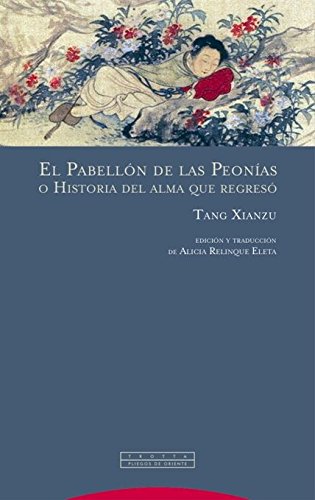 El Pabellón de las Peonías: o Historia del alma que regresó (Pliegos de Oriente)