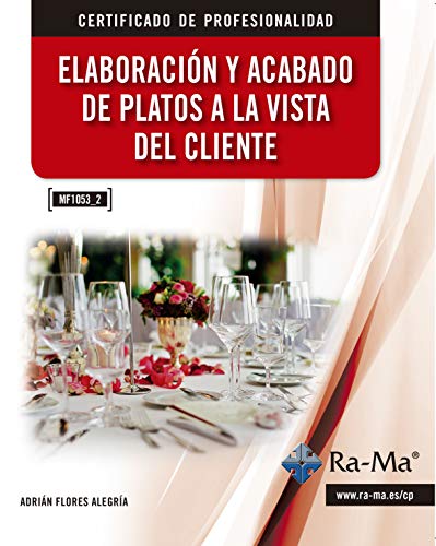 Elaboración y acabado de platos a la vista del cliente (MF1053_2)