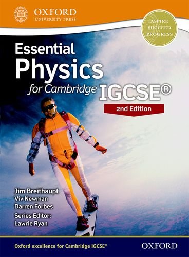 Essential physics for Cambridge IGCSE. Per le Scuole superiori. Con espansione online: Student Book (Essential Science for Cambridge IGCSE)