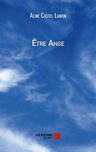 Être Ange (French Edition)