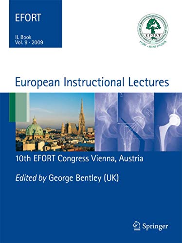 European Instructional Lectures: Volume 9, 2009; 10th EFORT Congress, Vienna, Austria