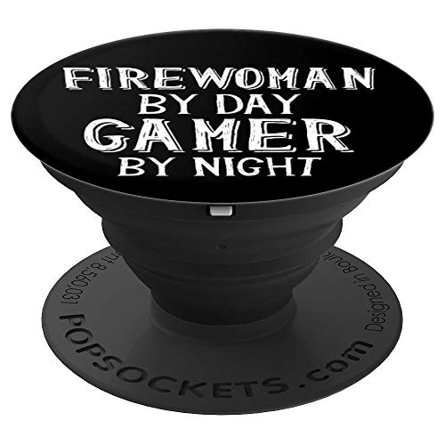 Firewoman By Day Gamer By Night - Fireman Gag Gift For Girls PopSockets Agarre y Soporte para Teléfonos y Tabletas
