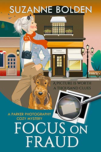 Focus on Fraud: A Parker Photography Cozy Mystery (Parker Photography Cozy Mysterty Book 3) (English Edition)