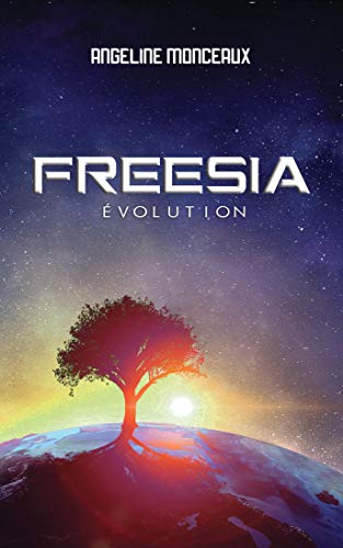 FREESIA: Évolution (French Edition)