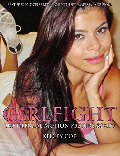 GIRLFIGHT: THE OFFICIAL MOTION PICTURE SCRIPT (English Edition)
