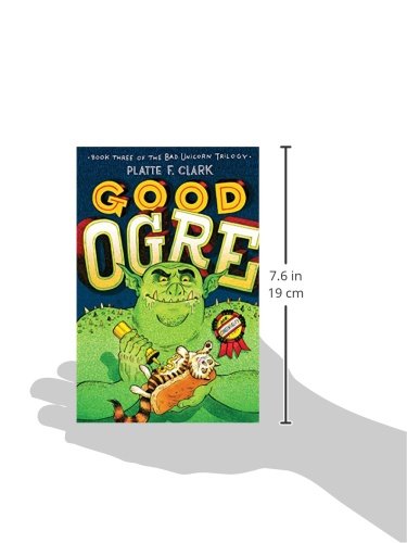 Good Ogre, Volume 3 (Bad Unicorn Trilogy)