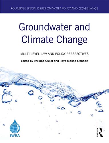 Groundwater and Climate Change: Multi-Level Law and Policy Perspectives (Routledge Special Issues on Water Policy and Governance) (English Edition)