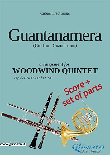 Guantanamera - Woodwind Quintet score & parts: Girl from Guantanamo (English Edition)