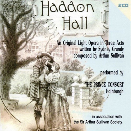 Haddon Hall: Act III: Song: Hech, mon! Hech, mon! It gars me greet (McCrankie, Chorus)