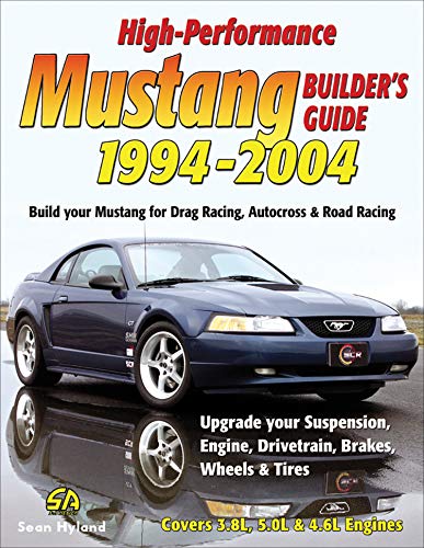 High-Performance Mustang Builder's Guide: 1994-2004 (English Edition)