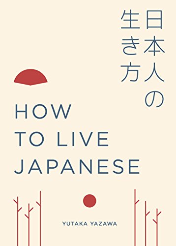 How to Live Japanese (English Edition)