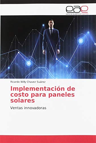 Implementación de costo para paneles solares: Ventas innovadoras