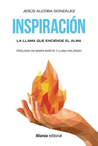 Inspiración: La llama que enciende el alma (Libros Singulares (LS))