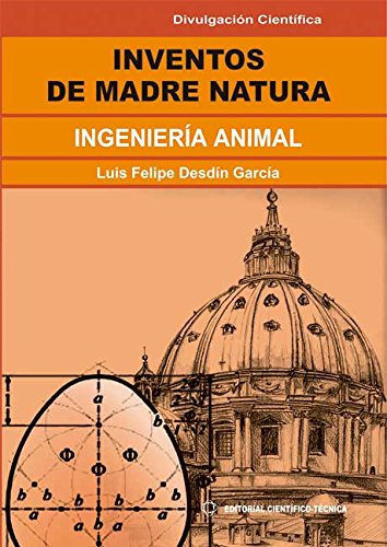 Inventos de Madre Natura. Ingeniería animal