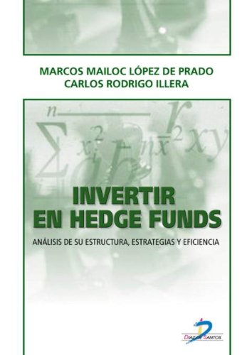 Invertir en Hedge Funds:Análisis de su estructura, estrategias y eficiencia